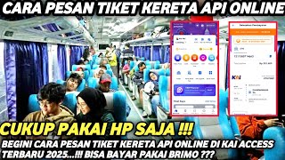 Download lagu CARA PESAN TIKET KERETA API ONLINE DI KAI ACCESS TERBARU 2025 ‼️ BAYAR PAKAI BRIMO mp3