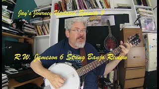 Video thumbnail for Jay's Journey Episode 2 Coffee Time and R.W. Jameson 6 String Banjo Review by Jay's Journey