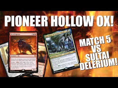 Pioneer Hollow-Ox! (Match 5 vs Sultai Delirium)