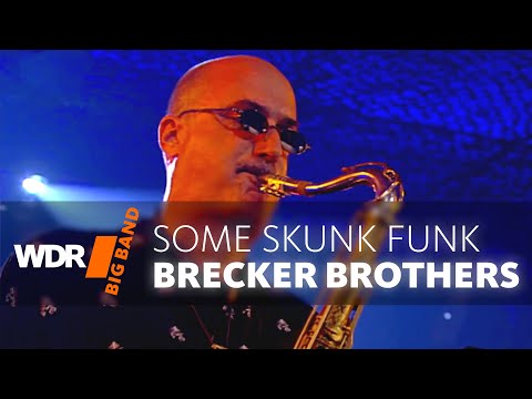 Brecker Brothers feat. by WDR BIG BAND - Some Skunk Funk | GRAMMY 2007