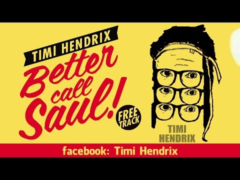 TIMI HENDRIX - BETTER CALL SAUL (Prod. by Pimpulsiv)