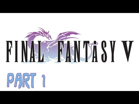 Final Fantasy V HD Walkthrough Gameplay Part 1 (iOS/Android)