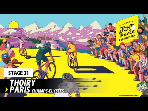 Discover the route of Stage 21 - Tour de France 2026