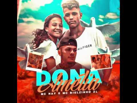 Mc  Nay e Mc Bielzinho ZL  - Dona Amélia part. Toguro  -  audio  oficial ( dj totu )