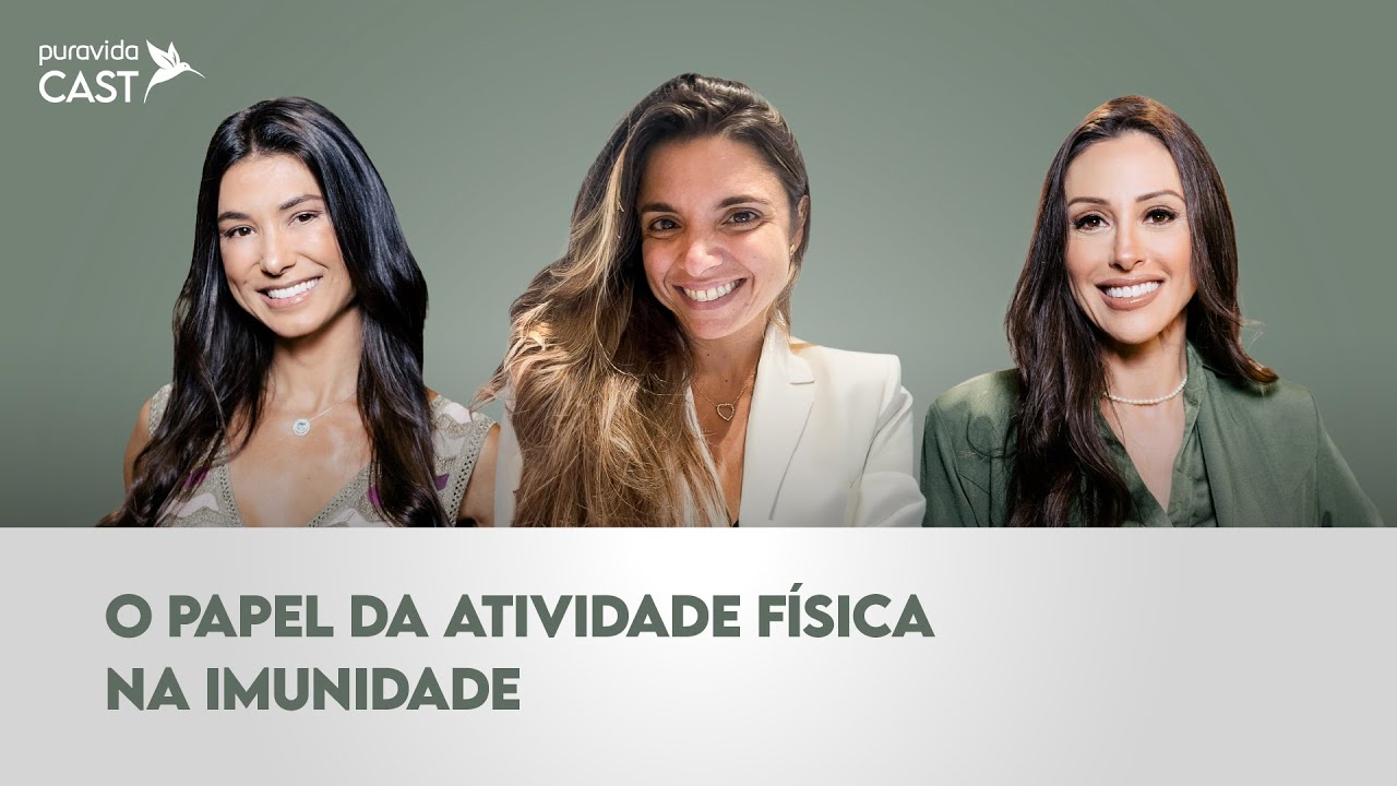 O papel da atividade física na imunidade | Flávia Pinho | #PuravidaCast 78