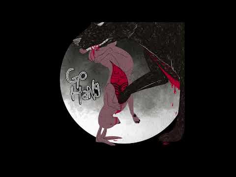 Go Hang - I'll Kill My Fans