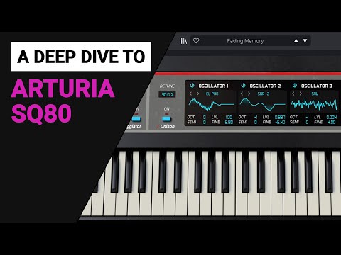 The Arturia SQ80 complete guide walkthrough tutorial