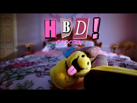 ISADORA - HBD! | Video Oficial