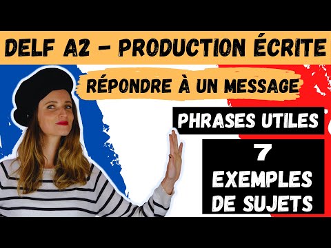🇫🇷DELF A2 written production - Exercise 2 Responding to a message -7 sample topics -Useful sentences