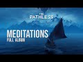 The Pathless Meditations Full Album By Austin Wintory
