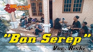 Download lagu Ban Serep(Rossa Angelina) Versi Team Mlorod Voc. Riski mp3
