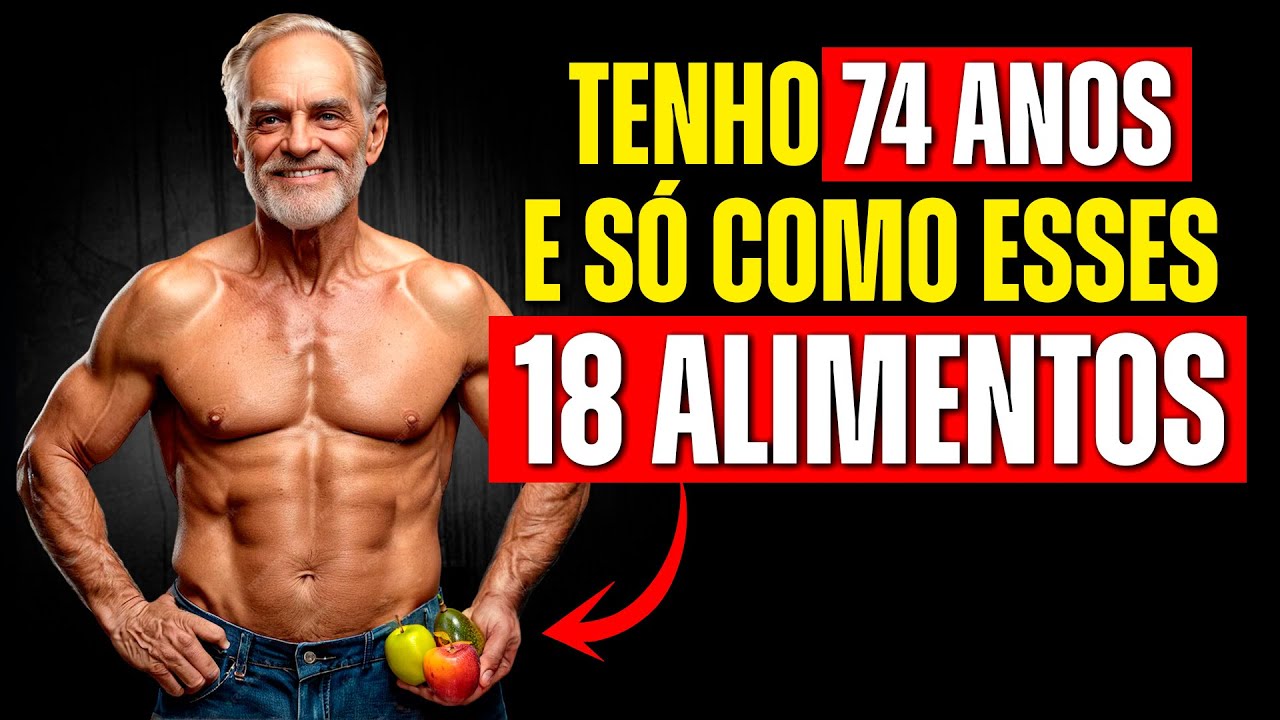 você NUNCA FICARÁ 'VELHO' se COMER esses 18 Alimentos ANTIENVELHECIMENTO | CORPO HIPERTROFIADO