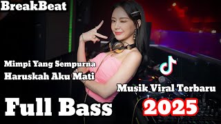 Download lagu DJ BREAKBEAT MIMPI YANG SEMPURNA FT HARUSKAH AKU MATI - VIRAL TIKTOK TERBARU mp3 Download lagu DJ BREAKBEAT MIMPI YANG SEMPURNA FT HARUSKAH AKU MATI - VIRAL TIKTOK TERBARU mp3