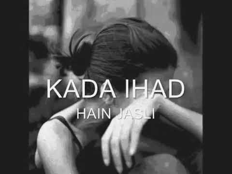 Kada Ihad - Hain Jasli