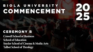 Commencement 2025: Ceremony B