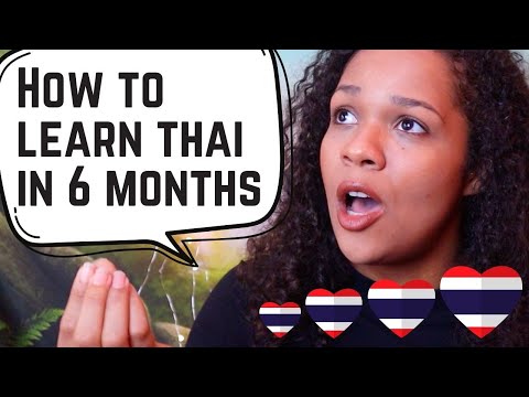 How to Learn Thai in 6 Months - What I've Been Doing to Learn Thai