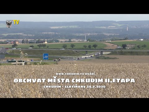 Obchvat města Chrudim - II. etapa - Chrudim - Slatiňany 24.7.2020