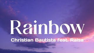 Download lagu Christian Bautista Feat Raisa - Rainbow (Lirik Lagu) mp3 Download lagu Christian Bautista Feat Raisa - Rainbow (Lirik Lagu) mp3