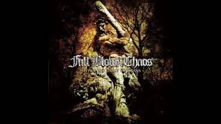 FULL BLOWN CHAOS - Kingdom Undone