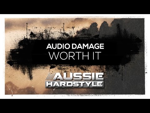 Audio Damage - Worth It (Aussie Hardstyle/AH073)