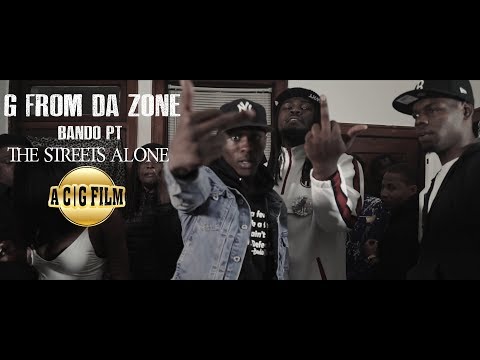 G From Da Zone ft Bando Pt -The Streets Alone (Official Music Video) | Shot By @ACGFILM