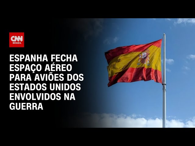 Guerra no Oriente Médio: Espanha fecha espaço aéreo para aviões de guerra dos EUA | HORA H