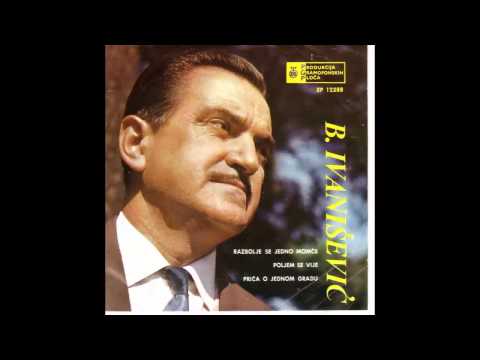 Bozidar Ivanisevic - Prica o jednom gradu - (Audio 1965) HD