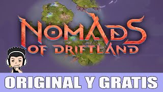 ORIGINAL Y GRATIS | NOMADS OF DRIFTLAND: THE FORGOTTEN PASSAGE