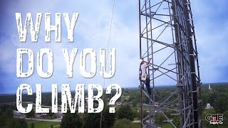 Why Do You Climb? - America&#39;s Tower Climbers