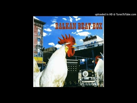 10 - Balkan Beat Box - Meboli (feat. Vlada Tomova)