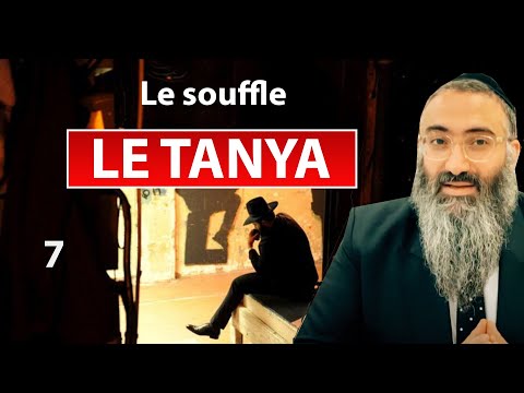 LE TANYA 7 - Le souffle - Rav Yehuda Israelievitch