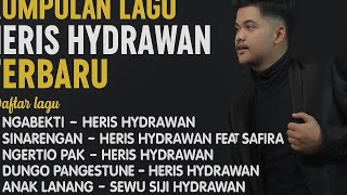 Download lagu 🎵 KUMPULAN LAGU HERIS HYDRAWAN TERBARU 2025 | Full Lirik dan Musik Terbaik! 🎶 mp3