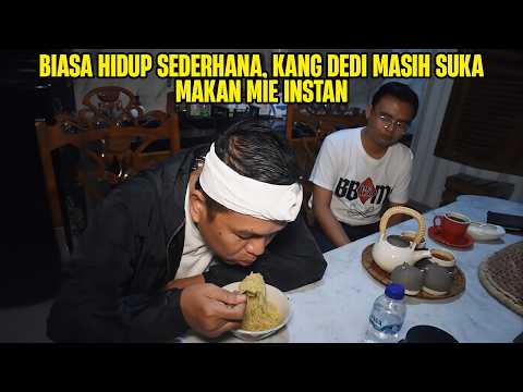 USED ​​TO LIVING A SIMPLE LIFE, DEDI MULYADI STILL LIKES EATING INSTANT NOODLES #kdm #kangdedimul...