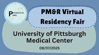 2025 Virtual Residency Fair — University of Pittsburgh Medical Center