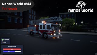 Nanos World #44 - Fire truck 🚒