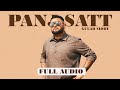 PANJ SATT Full Audio Gulab Sidhu Punjabi Songs 2025