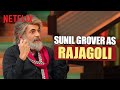 Sunil Grover HILARIOUS MIMICRY Of Superstar Director RAJAGOLI TGIKS Netflix India
