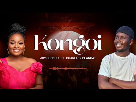 Kongoi &ndash; Joy Chemuu ft @charltonPlangat (Officialp Lyric Video)