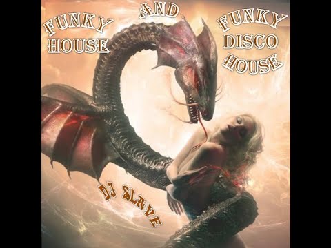 FUNKY HOUSE AND FUNKY DISCO HOUSE 🎧 SESSION 134 - 2020 🎧 ★ MASTERMIX BY DJ SLAVE