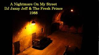 A Nightmare On My Street by DJ Jazzy Jeff &amp; the Fresh Prince--High Quality