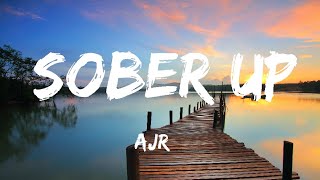 sober up by AJR (lyrics)