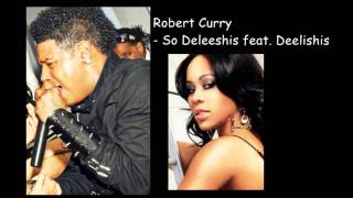 Robert Curry (DAY26) - So Deleeshis feat. London 