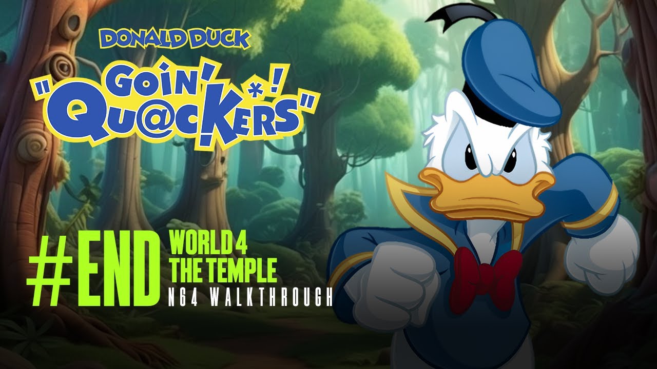 Donald Duck Goin' Quackers [N64 no commentary playthrough] - Part 4 [FINAL]