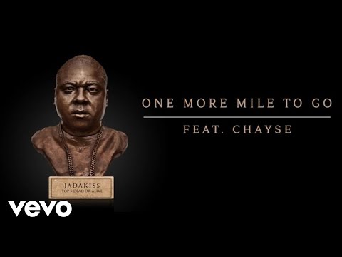 Jadakiss - One More Mile To Go (Audio) ft. Chayse