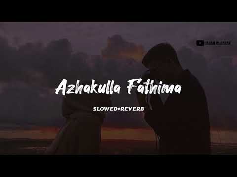 azhakulla fathima slowed+reverb | Lofi flip | Jahan Mubarak