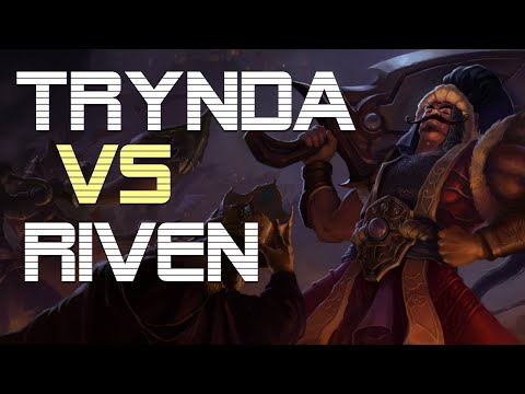 THE ULTIMATE GUIDE TO COUNTER RIVEN TOP AND SETT JUNGLE AS TRYNDAMERE (AMAZING COMEBACK)