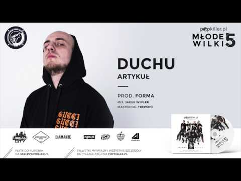 04. Duchu - Artykuł (prod. Forma) [Popkiller Młode Wilki 5]