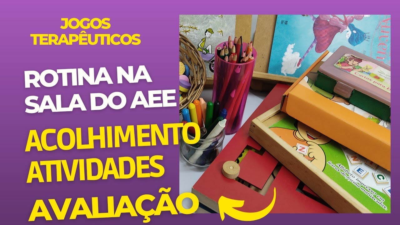 Dicas Jogos Terapêuticos/Rotina na Sala do AEE.