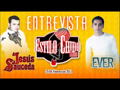 Jesus Sauceda - Entrevista estilo chido COMPA EVER 1/3