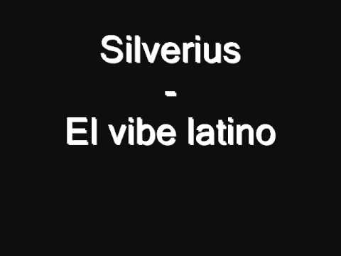 Silverius - El vibe latino